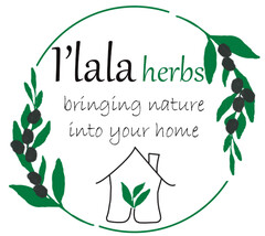 l’lala herbs bringing nature into your home