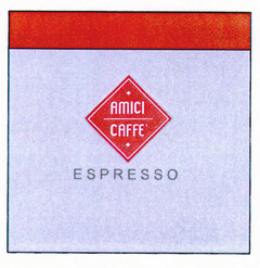 AMICI CAFFÈ ESPRESSO