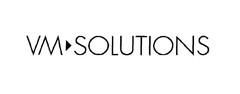 VM SOLUTIONS