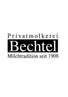 Privatmolkerei Bechtel Milchtradition seit 1908