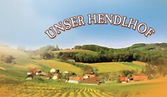 UNSER HENDLHOF