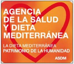 AGENCIA DE LA SALUD Y DIETA MEDITERRÁNEA , LA DIETA MEDITERRÁNEA PATRIMONIO DE LA HUMANIDAD, ASDM