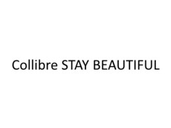 Collibre STAY BEAUTIFUL