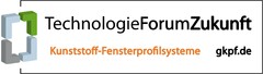 TechnologieForumZukunft Kunststoff-Fensterprofilsysteme gkpf.de