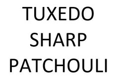 TUXEDO SHARP PATCHOULI