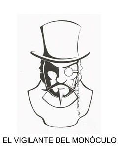EL VIGILANTE DEL MONÓCULO