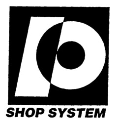 P SHOP SYSTEM