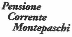 Pensione Corrente Montepaschi