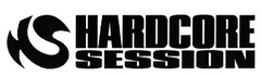 HARDCORE SESSION