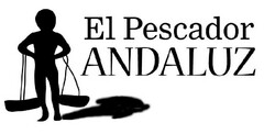 EL Pescador ANDALUZ