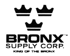 BRONX SUPPLY CORP. KING OF THE BRONX