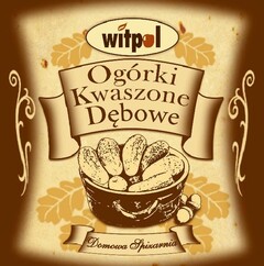 WITPOL OGÓRKI KWASZONE DĘBOWE DOMOWA SPIŻARNIA