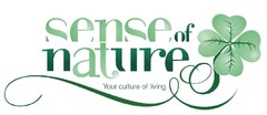 sense of nature Your culture of living