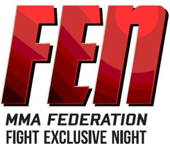 FEN MMA FEDERATION FIGHT EXCLUSIVE NIGHT