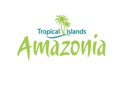Tropical Islands AMAZONIA