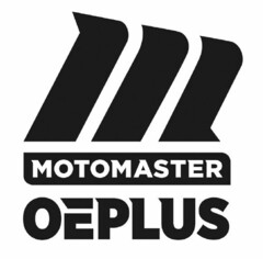 M MOTOMASTER OEPLUS