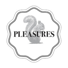 PLEASURES