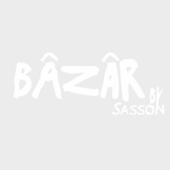 BÂZÂR BY SASSON