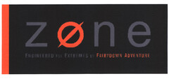 ZONE ENGINEERED FOR EXTREMES BY FAIRYDOWN ADVENTURE