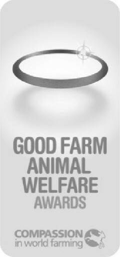 Good Farm Animal Welfare Awards Compassion in world farming