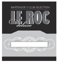 Bartender's Club Selection Le Roc deluxe