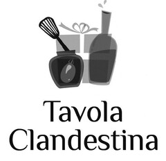 TAVOLA CLANDESTINA