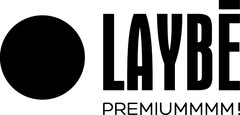 LAYBE PREMIUMMMM!