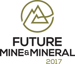 FUTURE MINE & MINERAL 2017