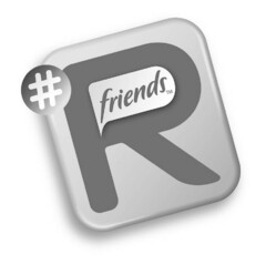 #R FRIENDS