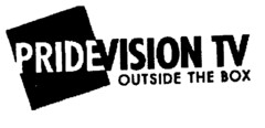 PRIDEVISION TV OUTSIDE THE BOX