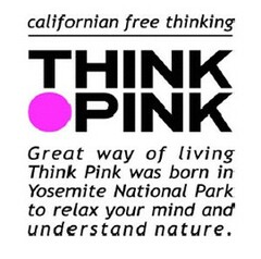 californian free thinking THINK PINK