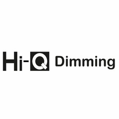 Hi-Q Dimming