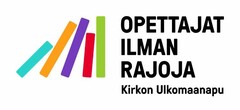 OPETTAJAT ILMAN RAJOJA Kirkon Ulkomaanapu