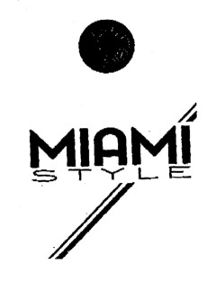 MIAMI STYLE