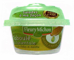 Salades à ma façon SAUCE à PART Fleury Michon Taboulé a l'orientale.