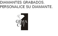 DIAMANTES GRABADOS. PERSONALICE SU DIAMANTE. GEMA CYT