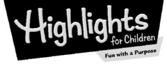 Highlights for Children Fun with a Purpose