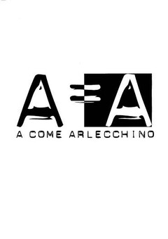 A = A A COME ARLECCHINO