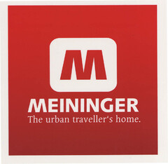 M MEININGER The Urban traveller's home