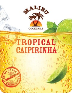 MALIBU COCKTAILS TROPICAL CAIPIRINHA SPIRIT OF THE CARIBBEAN