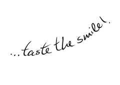 taste the smile!