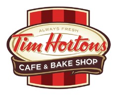 Tim Hortons ALWAYS FRESH CAFE & BAKE SHOP