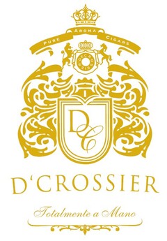 DC D'CROSSIER PURE AROMA CIGARS DECROSSIER Totalmente a Mano