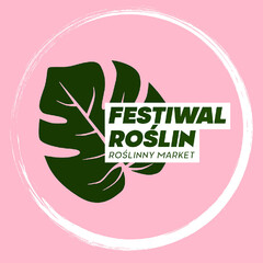 FESTIWAL ROŚLIN ROŚLINNY MARKET