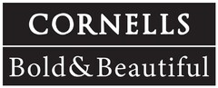 CORNELLS Bold & Beautiful