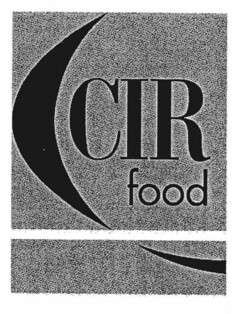 CIR food