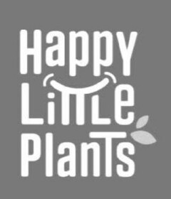 Happy LiTTLe PlanTs