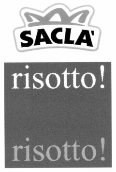 SACLA' risotto! risotto!