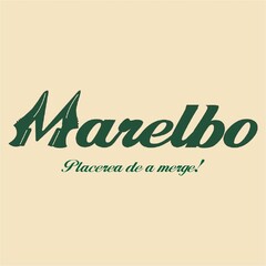 Marelbo - Placerea de a merge!