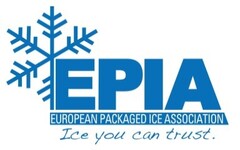 EPIA EUROPEAN PACKAGED ICE ASSOCIATION ICE YOU CAN TRUST